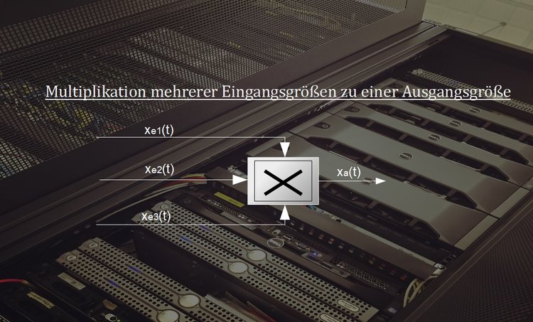 Multiplikation mehrerer Eingangsgrößen zu einer Ausgangsgröße