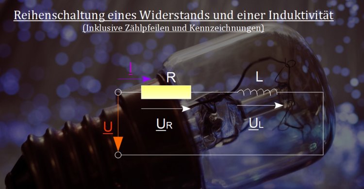 Reihenschaltung eines Widerstandes und einer InduktivitÃƒÂ¤t mit ZÃƒÂ¤hlpfeilen